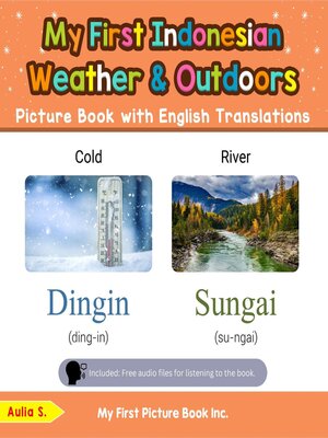cover image of My First Indonesian Weather & Outdoors Picture Book with English Translations